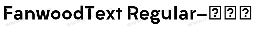 FanwoodText Regular字体转换